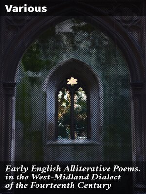 cover image of Early English Alliterative Poems. in the West-Midland Dialect of the Fourteenth Century